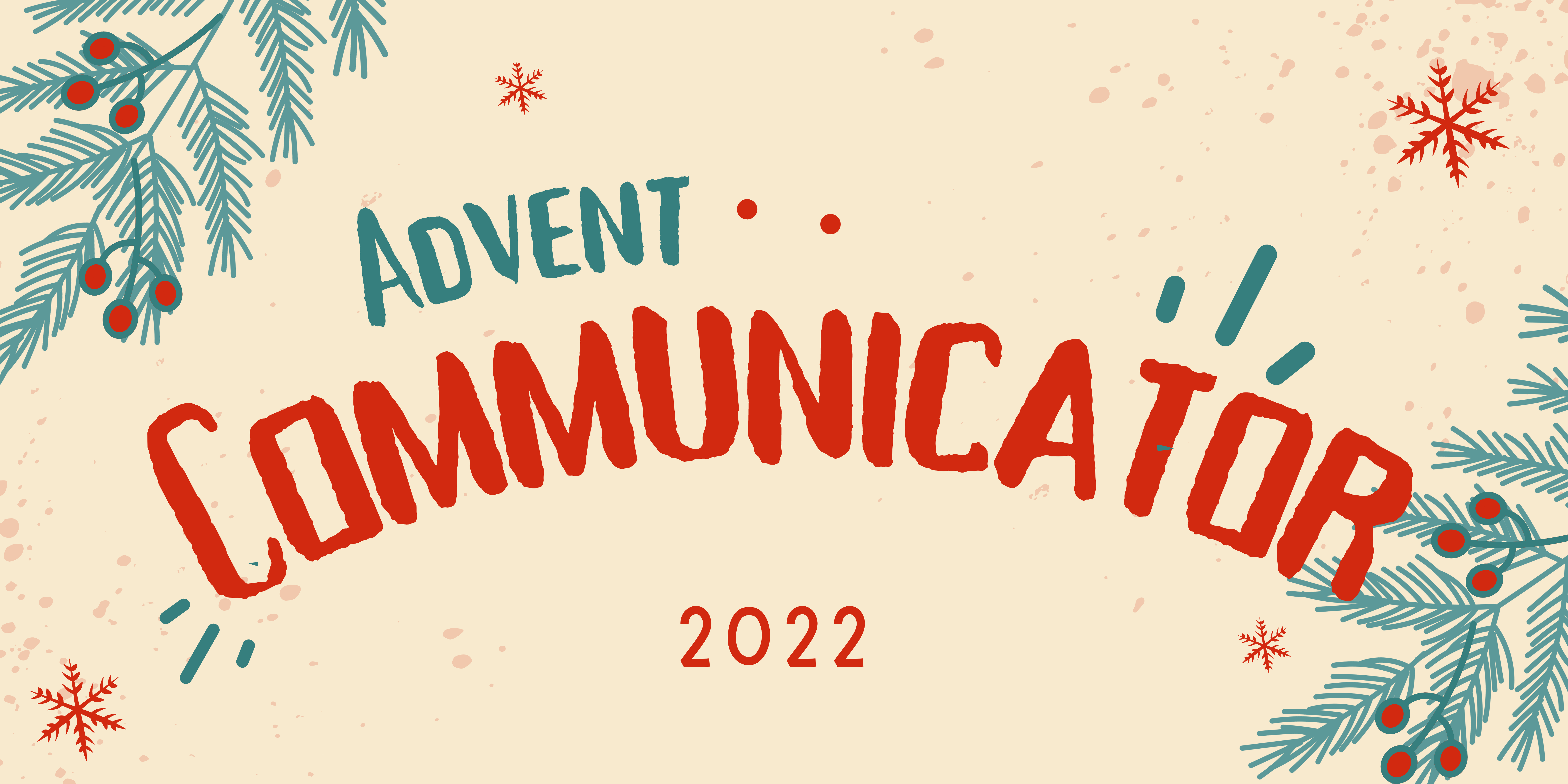 Advent 2022 Communicator